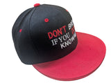 DON'T BRO ME IF YOU DON'T KNOW ME Black/Red Snapback Hat Cap